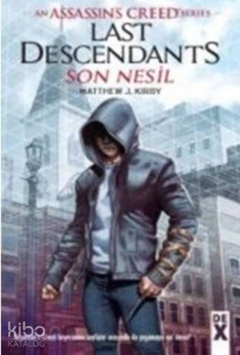  Assassins Creed Series Son Nesil Sc | Assassins Creed Series Son Nesil Sc | Matthew J Kirby | Dex Kitap | 9786050939521 