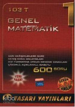 103 T| Genel Matematik 1; 600 Soru