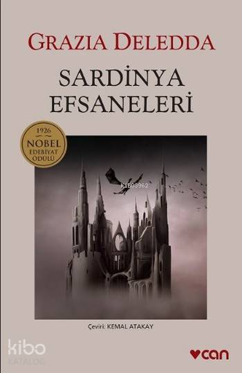  Sardinya Efsaneleri | Grazia Deledda | Kemal Atakay | Can Yayınları | 9789750712906 | 