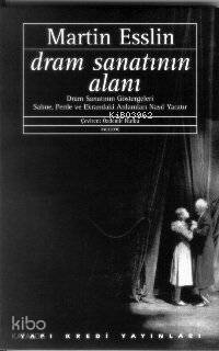  Dram Sanatının Alanı | Martin Esslin | Özdemir Nutku | Yapı Kredi Yayınları ( YKY ) | 9789753635240 | 