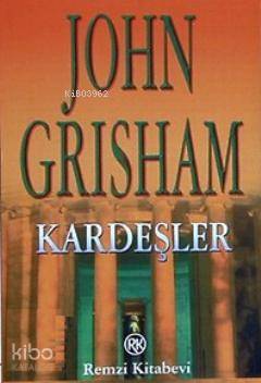  Kardeşler | Kardeşler | John Grisham | Remzi Kitabevi | 9789751407567 