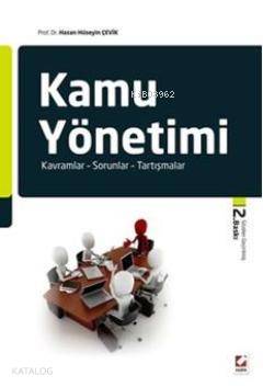  Kamu Yönetimi Kavramlar Sorunlar Tartışmalar | Kamu Yönetimi Kavramlar Sorunlar Tartışmalar | Hasan Hüseyin Çevik | Seçkin Yayıncılık | 9789750220029 