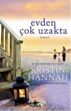  Evden Çok Uzakta | Kristin Hannah | Solina Silahlı | Aycan Ak | Pegasus Yayıncılık | 9786053430650 | 