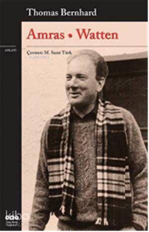  Amras Watten | Amras Watten | Thomas Bernhard | M Sami Türk | Yapı Kredi Yayınları ( YKY ) | 9789750825750 