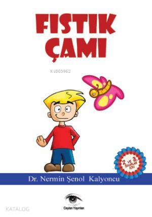  Fıstık Çamı | Nermin Şenol Kalyoncu | Ceylan Yayınları | 9786055252243 | 