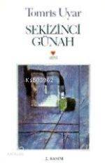  Sekizinci Günah | Tomris Uyar | Can Yayınları | 9789755101675 | 
