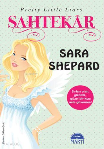  Sahtekar | Sahtekar | Sara Shepard | Gülfem Çırak | Martı Yayınları | 9786053482604 