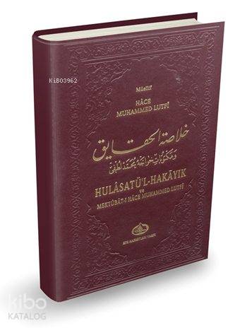  Hulasatül hakayık Ve Mektubatı Hace Mumammed Lutfi | Hâce Muhammed Lutfî | Damla Yayınevi | 9786055551063 | 