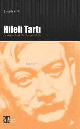  Hileli Tartı | Hileli Tartı | Joseph Roth | Selçuk Ünlü | Palet Yayınları | 9786055262563 