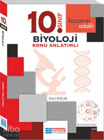 10. Sınıf Biyoloji Konu Anlatımlı; Kazanım Odaklı