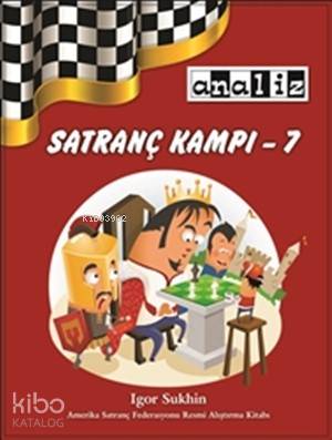Satranç Kampı 7; Seviyesi: Yeni Başlayanlar