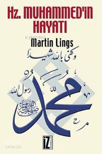  Hz Muhammedin Hayatı (küçük Boy) | Martin Lings | Nazife Şişman | İz Yayıncılık | 9789753550079 | 