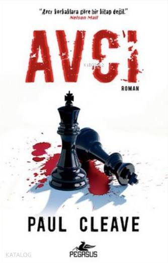  Avcı | Paul Cleave | Zeliha Babayiğit | Dilara Anıl Özgen | Meral Gök | Yunus Bora Ülke | Pegasus Yayıncılık | 9786053434634 | 