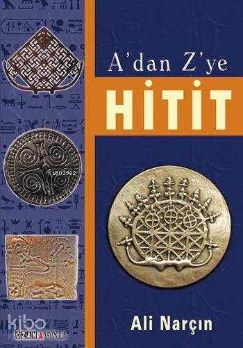  Adan Zye Hitit | Adan Zye Hitit | Ali Narçın | Orhan Suveren | Mustafa Demir | Ozan Yayıncılık | 9786054723737 