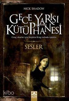  Gece Yarısı Kütüphanesi Sesler | Petek Demir | Nick Shadow | Altın Kitaplar | 9789752120198 | 