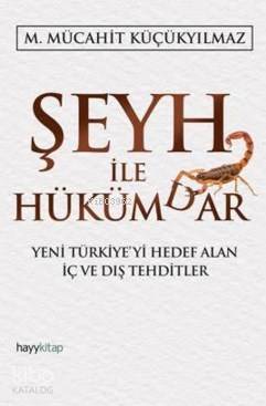  Şeyh İle Hükümdar | M Mücahit Küçükyılmaz | Hayy Kitap | 9786059841450 | 