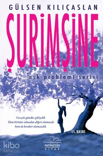  Şurimşine (Ciltli) Aşk Problemi Serisi | Başak Yaman Eroğlu | Gülsen Kılıçaslan | Hasret Parlak Torun | Nemesis Kitap | 9786059809764 | 