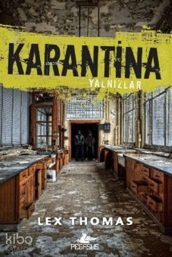  Karantina Yalnızlar | Pınar Yıldız | Lex Thomas | Pegasus Yayıncılık | 9786053439592 | 