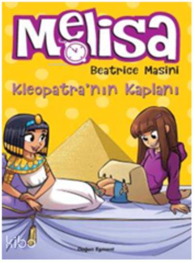  Melisa Kleopatranın Kaplanı | Melisa Kleopatranın Kaplanı | Beatrice Masini | Doğan Egmont Yayıncılık | 9786050951608 