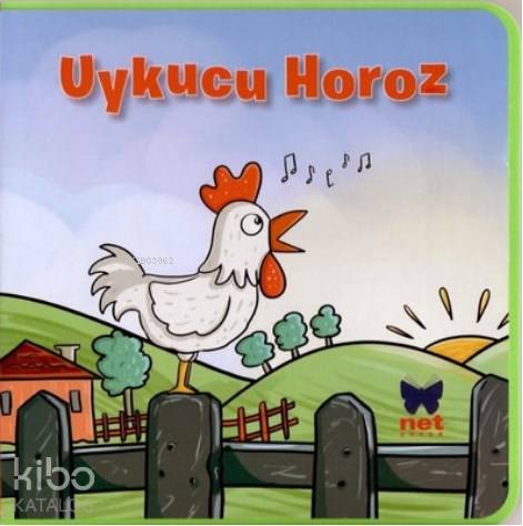  Uykucu Horoz | Kolektif | Murat Yılmaz | Net Çocuk Yayınları | 9786051243801 | 