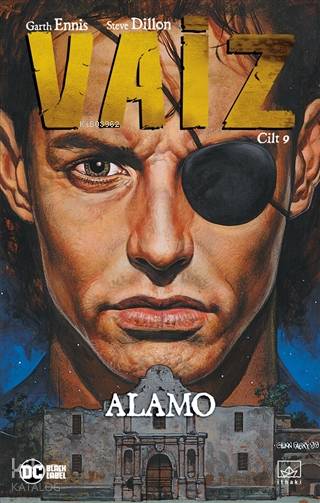  Vaiz 9 Alamo | Garth Ennis | Alican Saygı Ortanca | Emre Aygün | Hamdi Akçay | Ömer Ezer | Emirhan Burak Aydın | İthaki Yayınları | 9786257913119 | 