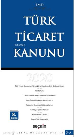  Türk Ticaret Kanunu (LMD–3A) | Türk Ticaret Kanunu (LMD–3A) | Mutlu DinçÇilem Bahadır | Seçkin Yayıncılık | 9789750263033 