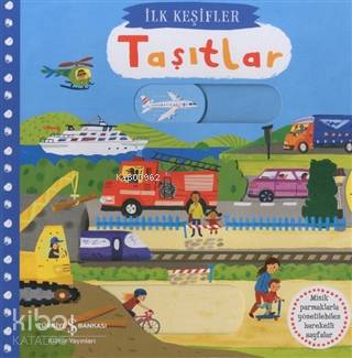  Hareketli Taşıtlar İlk Keşifler | Hareketli Taşıtlar İlk Keşifler | Kolektif | Ali Berktay | Nevin Avan Özdemir | Christiane Engel | Türkiye İş Bankası Kültür Yayınları | 9786254050992 
