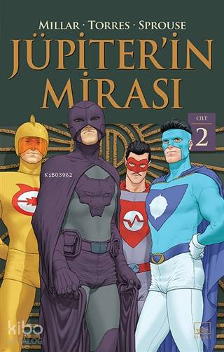  Jüpiterin Mirası Cilt 2 | Mark Millar | Yankı Enki | Alican Saygı Ortanca | Yankı Enki | Ömer Ezer | Frank Quitely | İthaki Yayınları | 9786257650687 | 