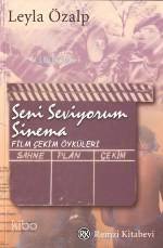  Seni Seviyorum Sinema | Seni Seviyorum Sinema | Leyla Özalp | Remzi Kitabevi | 9789751409195 