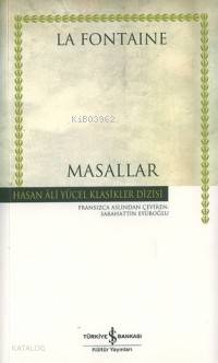  Masallar | Jean De La Fontaine | Sabahattin Eyüboğlu | Türkiye İş Bankası Kültür Yayınları | 9789754589627 | 