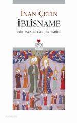  İblisname Bir Hayalin Gerçek Tarihi | İnan Çetin | Can Yayınları | 9789750706981 | 