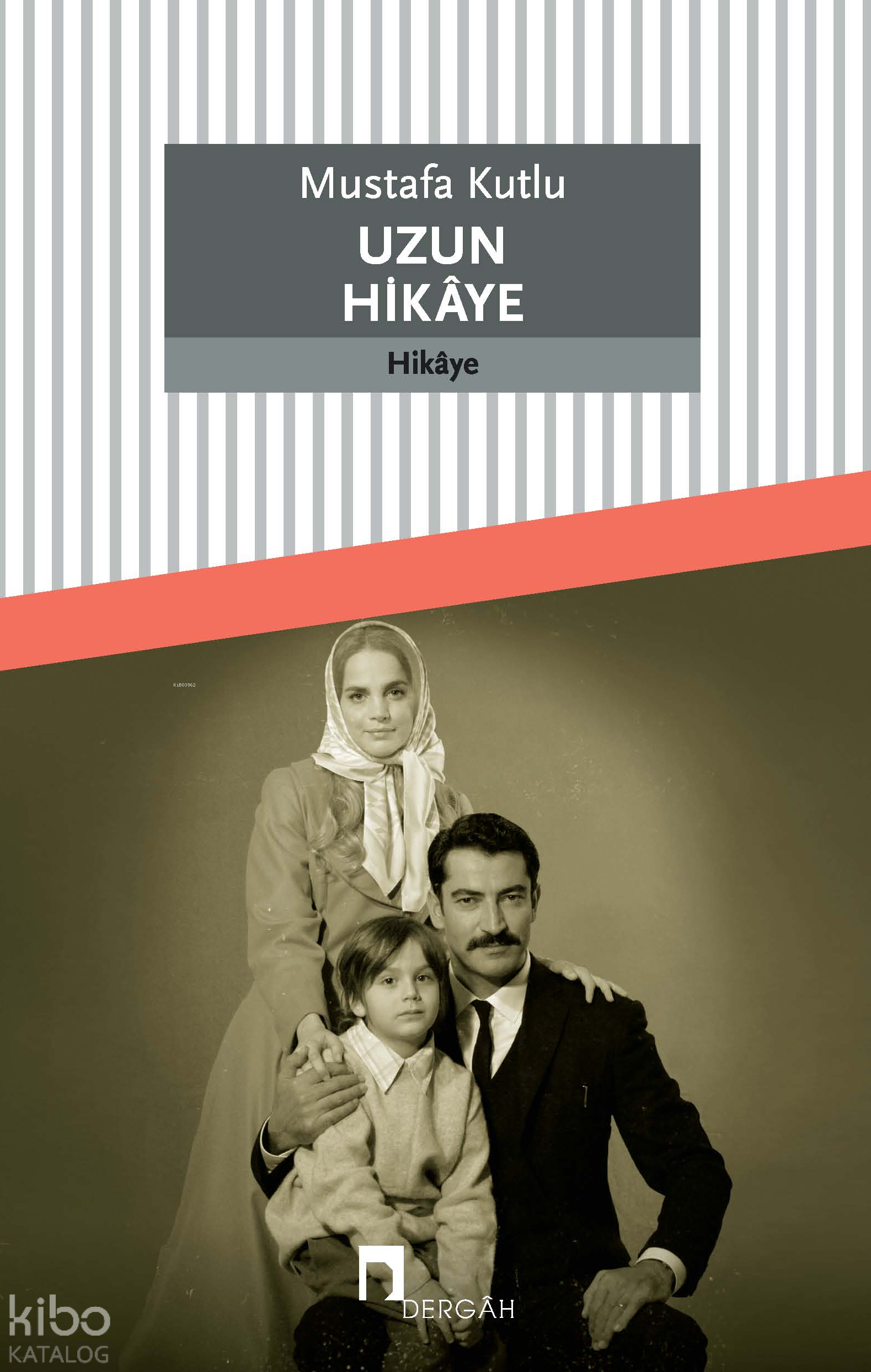  Uzun Hikaye | Uzun Hikaye | Mustafa Kutlu | Mustafa Kutlu | Dergah Yayınları | 9789759953331 