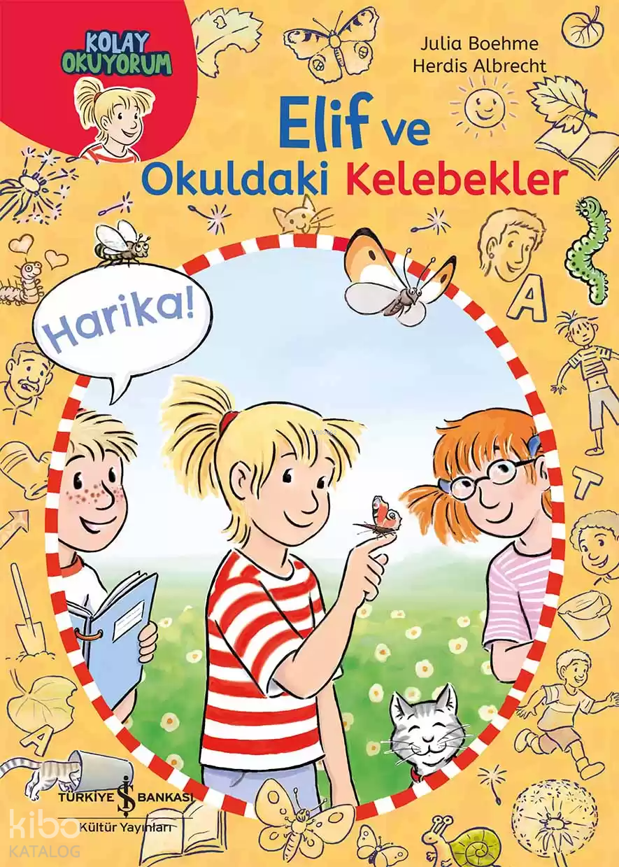 Elif ve Okuldaki Kelebekler;Kolay Okuyorum