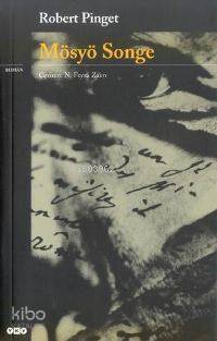  Mösyö Songe | Mösyö Songe | Robert Pinget | Nfeyza Zaim | Yapı Kredi Yayınları ( YKY ) | 9789750803901 