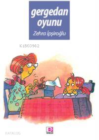  Gergedan Oyunu | Gergedan Oyunu | Zehra İpşiroğlu | E Yayınları | 9789753902281 