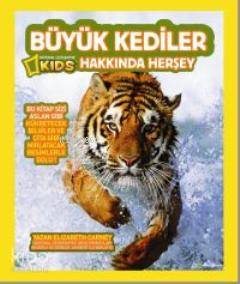  Büyük Kediler Hakkında Her Şey | | Burçin Yılmaz | Beta Kids | 9786055415303 | 