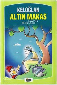  Keloğlan Altın Makas & Masal Sandığı | Keloğlan Altın Makas & Masal Sandığı | Metin Kaçar | Hikmet Neşriyat | 9789752906006 