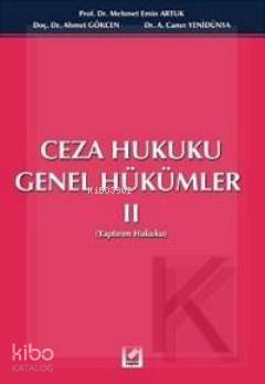  Ceza Hukuku Genel Hükümler I | Ahmet Caner YenidünyaAhmet GökcenMehmet Emin Artuk | Ahmet Caner Yenidünya | Ahmet Gökcen | Mehmet Emin Artuk | Seçkin Yayıncılık | 9789753474283 | 