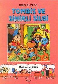 Tombiş ve Sihirli Silgi; Tombiş Kitaplar 9