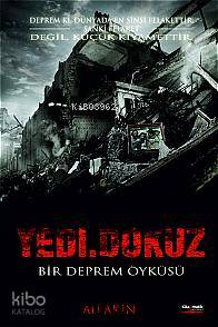  YediDokuz Bir Deprem Öyküsü | Ali Akın | Ali Akın | Kitapmatik Yayınları | 9786055176150 | 