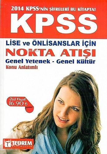 KPSS Lise - Önlisans Nokta Atışı Konu Anlatımlı Tek Kitap