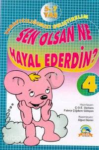 Sen Olsan Ne Hayal Ederdin?