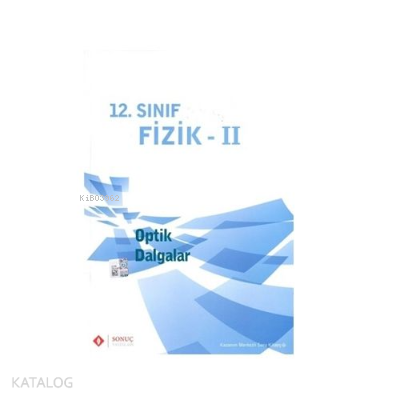 12. Sınıf Fizik - II; Optik Dalgalar