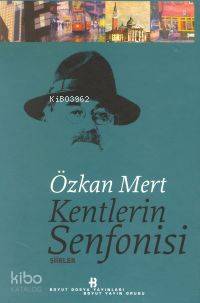  Kentlerin Senfonisi | Özkan Mert | Boyut Yayın Grubu | 9789755213972 | 