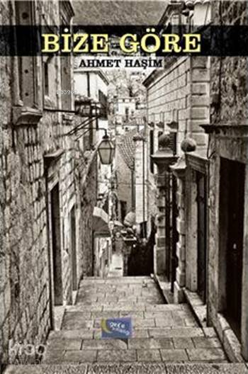  Bize Göre | Ahmet Haşim | Gece Kitaplığı Yayınları | 9786053243052 | 