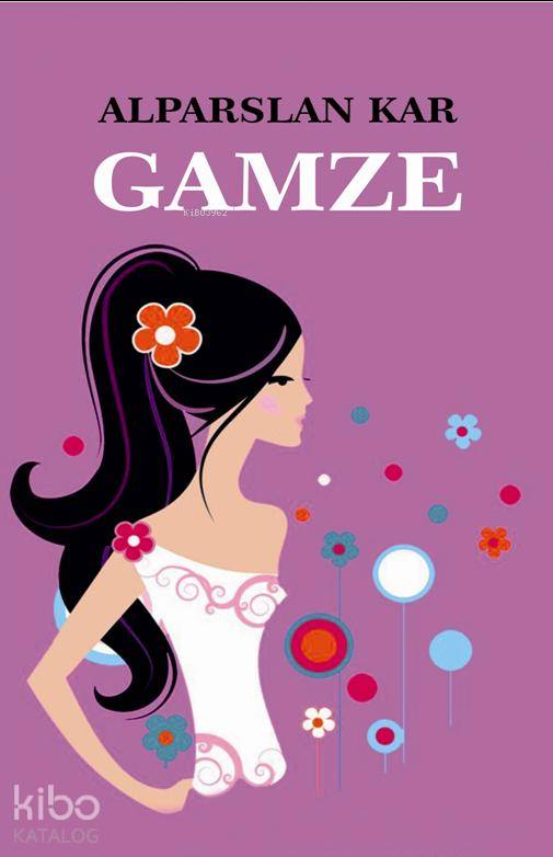  Gamze | Alparslan Kar | Serüven Kitap | 9786051800189 | 