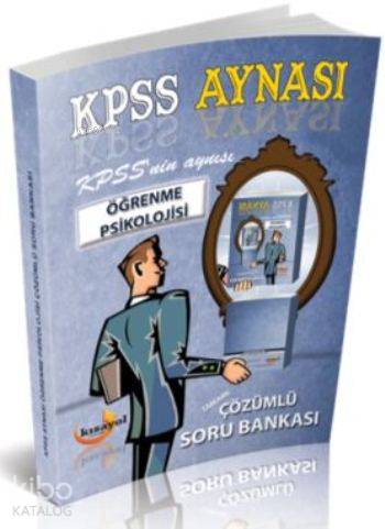 2016 Eb Kpss Aynası Öğrenme Psikolojisi; Çözümlü Soru Bankası