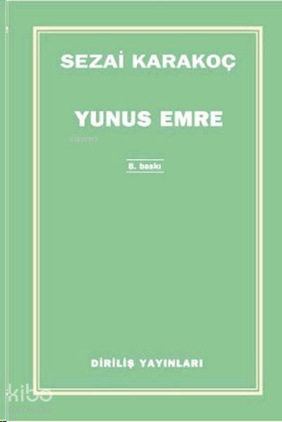  Yunus Emre | Yunus Emre | Sezai Karakoç | Diriliş Yayınları | 9789123505005 