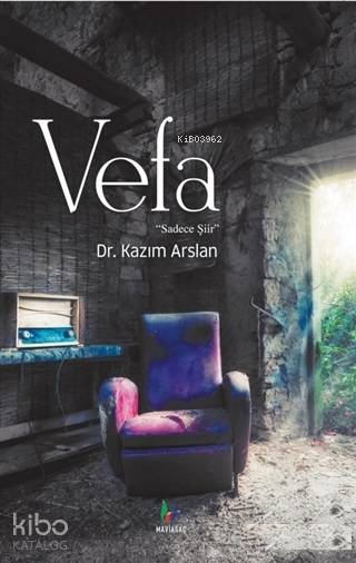  Vefa | Vefa | Yunus Karaaslan | Çelebi Şenel | Münir Üstün | Kazım Arslan | Mavi Ağaç Kültür Sanat Yayıncılık | 9786057525390 