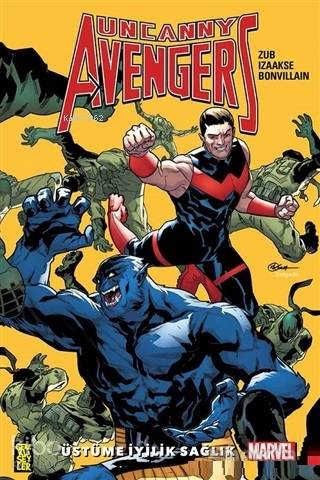  Uncanny Avengers Birlik 5 Üstüme İyilik Sağlık | Egemen Görçek | Jim Zub | Gerekli Şeyler | 9786052172674 | 